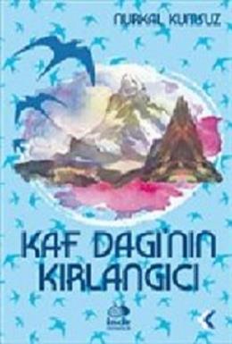 Kaf Dağı'nın Kırlangıcı