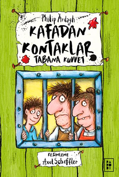 Kafadan Kontaklar 3 - Tabana Kuvvet (Ciltli) Philip Ardagh