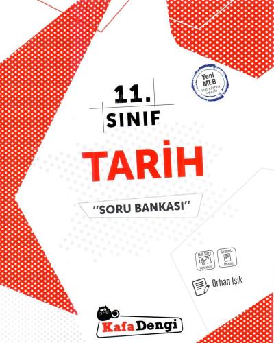 Kafadengi 11. Sınıf Tarih Soru Bankası Orhan Işık