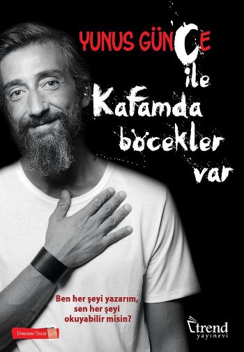 Kafamda Böcekler Var-Yazı Hali