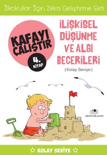 Kafayı Çalıştır 04 İlişkisel Düşünme ve Algı Becerileri Kolay Seviye %