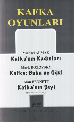 Kafka Oyunları Kafka’nın Kadınları / Baba ve Oğul / Kafka’nın Şeyi (27)