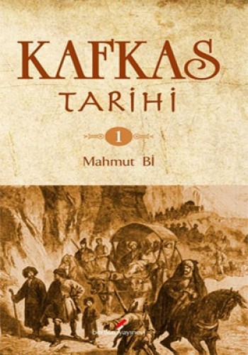 Kafkas Tarihi - 1 Mahmut Bi