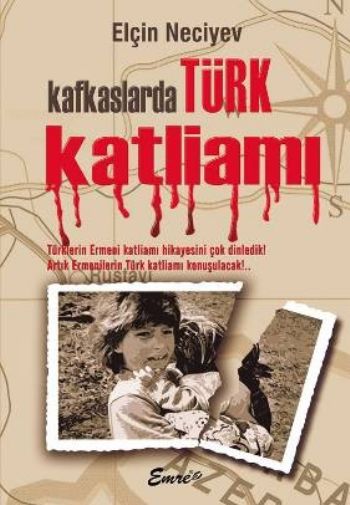 Kafkaslarda Türk Katliamı %17 indirimli Elçin Neciyev