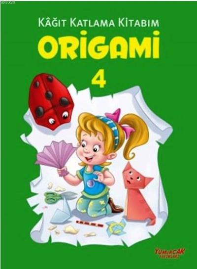 Kağıt Katlama Kitabım-Origami Kitabı 4