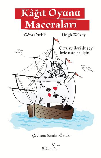 Kağıt Oyunu Maceraları %17 indirimli Geza Ottlik-Hugh Kelsey