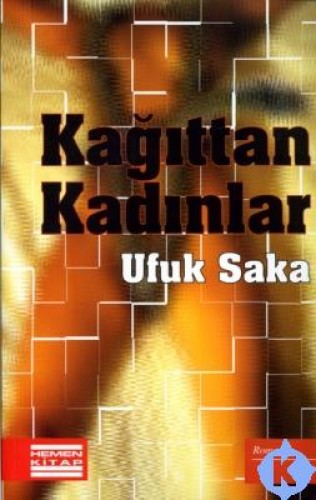 Kağıttan Kadınlar %17 indirimli Ufuk Saka