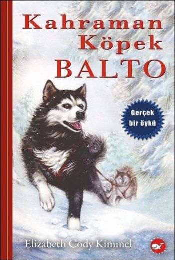 Kahraman Köpek Balto Ciltli