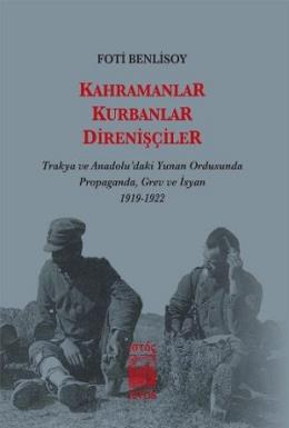 Kahramanlar Kurbanlar Direnişçiler %17 indirimli Foti Benlisoy