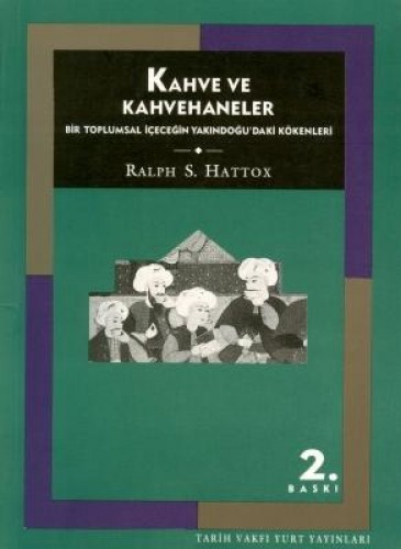 Kahve Ve Kahvehaneler %17 indirimli