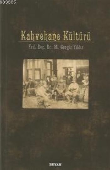 Kahvehane Kültürü %17 indirimli M.Cengiz Yıldız