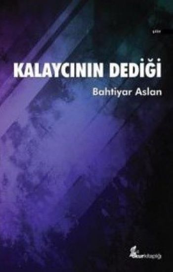 Kalaycının Dediği