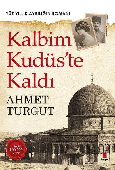 Kalbim Kudüste Kaldı Ahmet Turgut