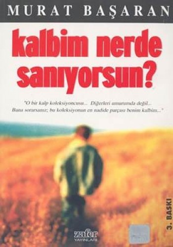 Kalbim Nerde Sanıyorsun