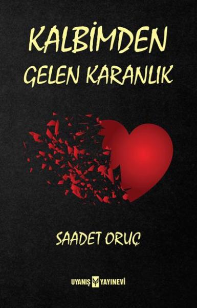 Kalbimden Gelen Karanlık
