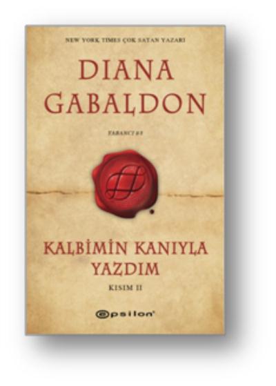 Kalbimin Kanıyla Yazdım Kısım 2 Diana Gabaldon