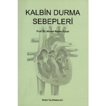 Kalbin Durma Sebepleri