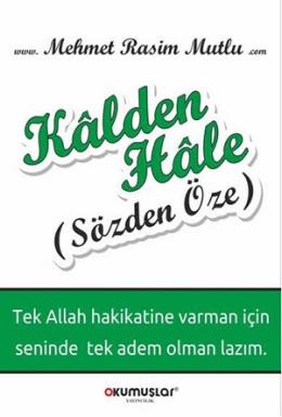 Kalden Hale : Sözden Öze Mehmet Rasim Mutlu