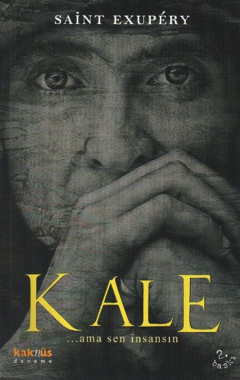 Kale ... Ama Sen İnsansın %17 indirimli Saint Exupery