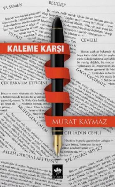 Kaleme Karşı Murat Kaymaz