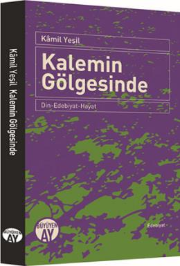 Kalemin Gölgesinde