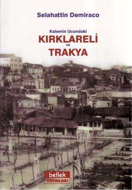 Kalemin Ucundaki Kırklareli ve Trakya