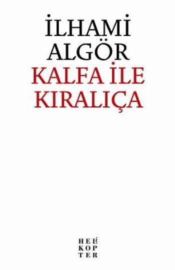 Kalfa ile Kıralıça %17 indirimli İlhami Algör