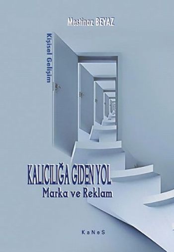 Kalıcılığa Giden Yol (Marka ve Reklam)