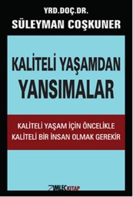 Kaliteli Yaşamdan Yansımalar