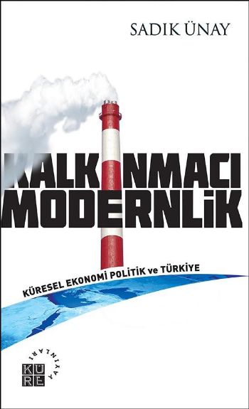 Kalkınmacı Modernlik %17 indirimli Sadık Ünay