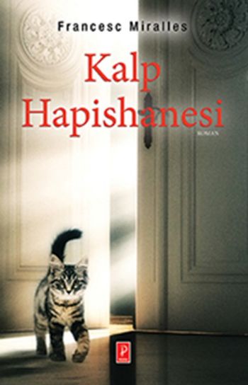 Kalp Hapishanesi Francesc Miralles