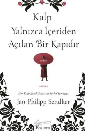 Kalp Yalnızca İçeriden Açılan Bir Kapıdır