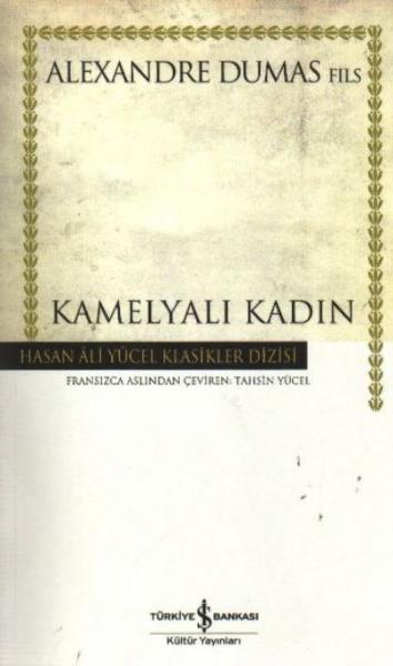 Kamelyalı Kadın (K.Kapak) %30 indirimli Alexandre Dumas Kamelyalı Kadın (K.Kapak) %30 indirimli Alexandre Dumas