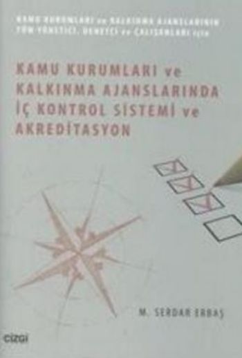 Kamu Kurumları ve Kalkınma Ajanslarında İç Kontrol Sistemi ve Akreditasyon