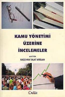 Kamu Yönetimi Üzerine İncelemeler