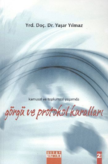 Kamusal ve Toplumsal Yaşamda Görgü ve Protokol Kuralları