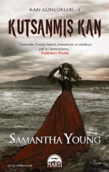 Kan Günlükleri Serisi 1 Kutsanmış Kan Samantha Young