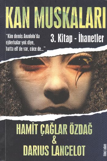 Kan Muskaları - 3. Kitap - İhanetler