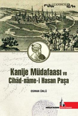 Kanije Müdafaası ve Cihad- Name-i Hasan Paşa