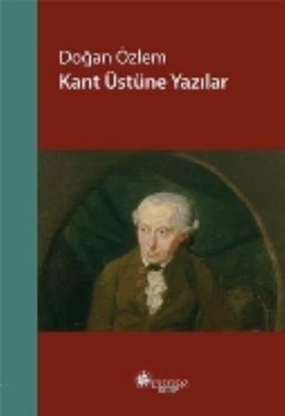 Kant Üstüne Yazılar %17 indirimli Doğan Özlem