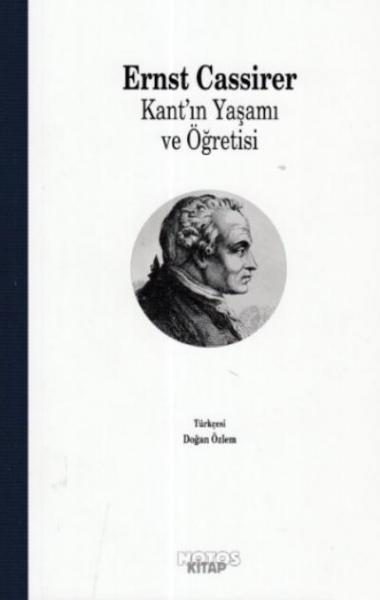 Kant'ın Yaşamı ve Öğretisi Ernst Cassirer