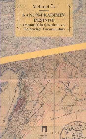 Kanunı Kadimin Peşinde Osmanlıda Çözülme ve Gelenekçi Yorumcuları %17 