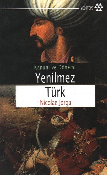 Kanuni ve Dönemi Yenilmez Türk %17 indirimli Nicolae Jorga