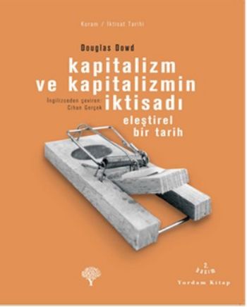 Kapitalizm ve Kapitalizmin İktisadı %17 indirimli Douglas Fitzgerald D