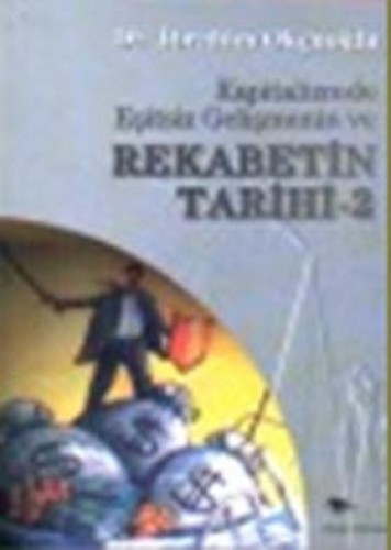 Kapitalizmde Eşitsiz Gelişmenin ve Rekabetin Tarihi 2