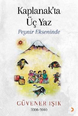 Kaplanak’ta Üç Yaz Peynir Ekseninde Güvener Işık