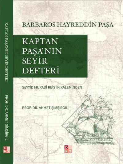 Kaptan Paşa'nın Seyir Defteri Ahmet Şimşirgil
