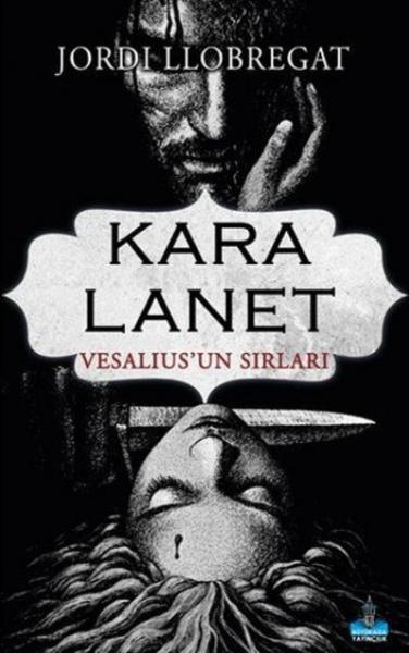 Kara Lanet-Vesalius’un Sırları