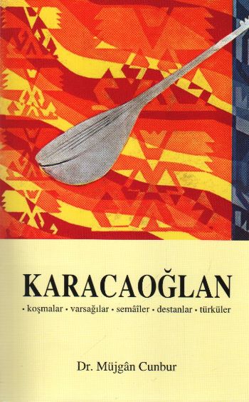 Karacaoğlan Koşmalar-Varsağılar-Semailer-Destanlar-Türküler