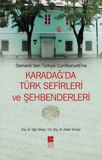 Karadağda Türk Sefirleri ve Şehbenderleri